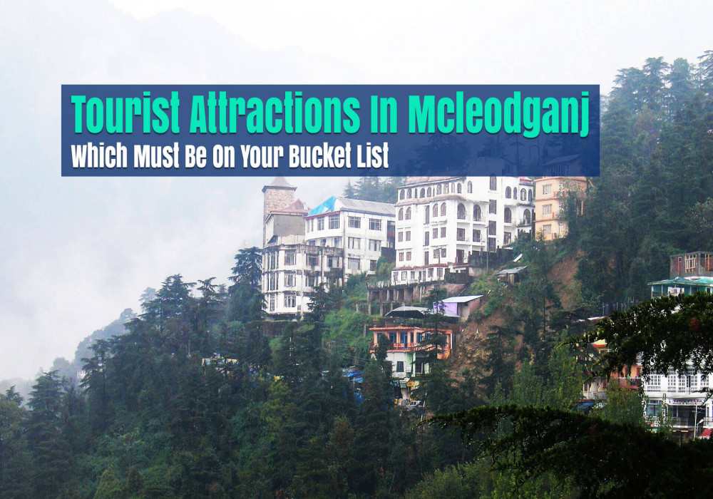 Tourist Attractions In Mcleodganj