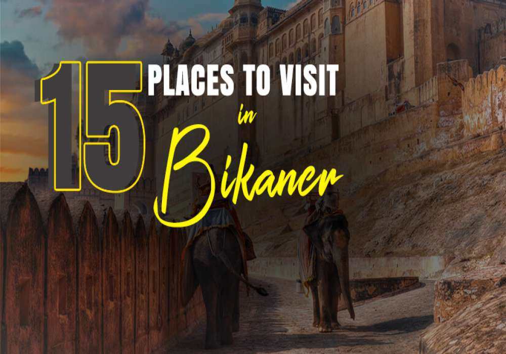 places to visit in bikaner