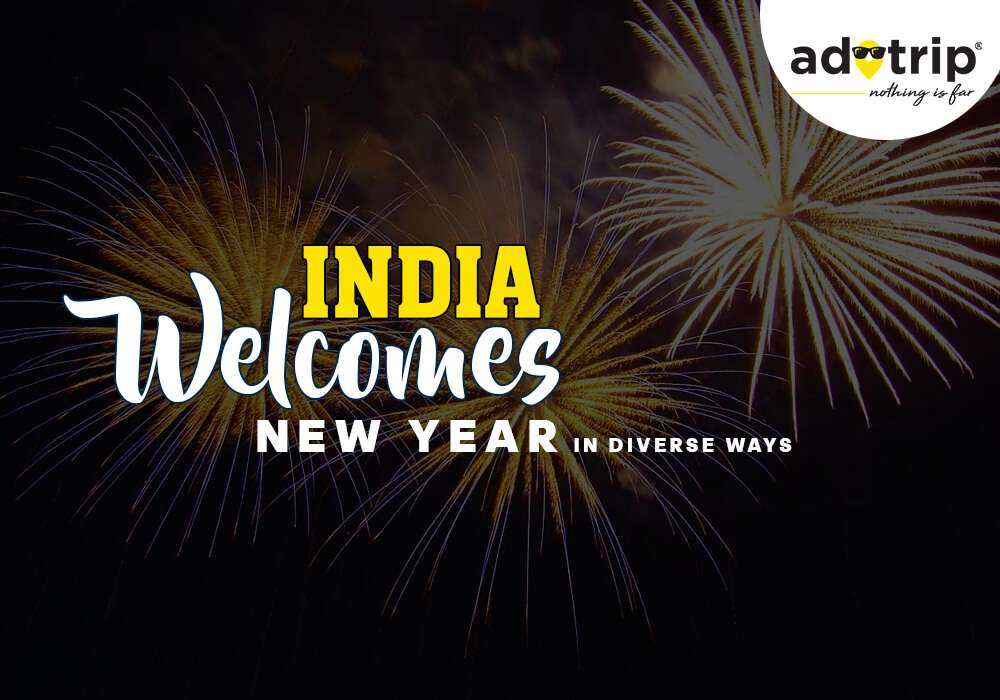 Best New Year Celebrations In India | Different Types of New Year  Celebrated In India