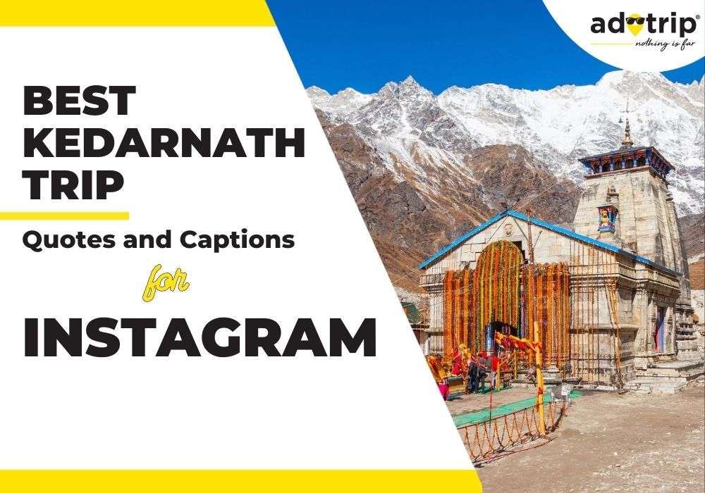 pinakamahusay na kedarnath trip quotes at caption para sa instagram