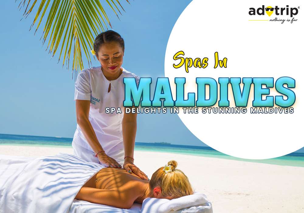 Spas In Maldives | Spa Delights In The Stunning Maldives