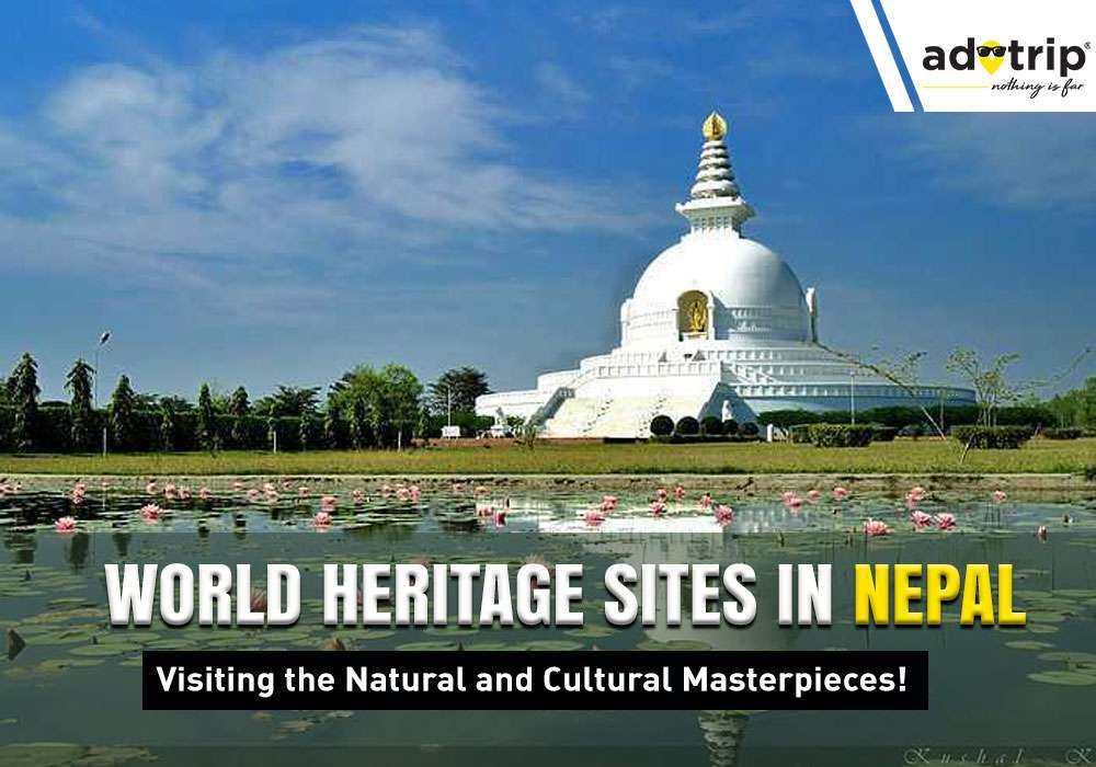 Top 8 World Heritage Sites In Nepal