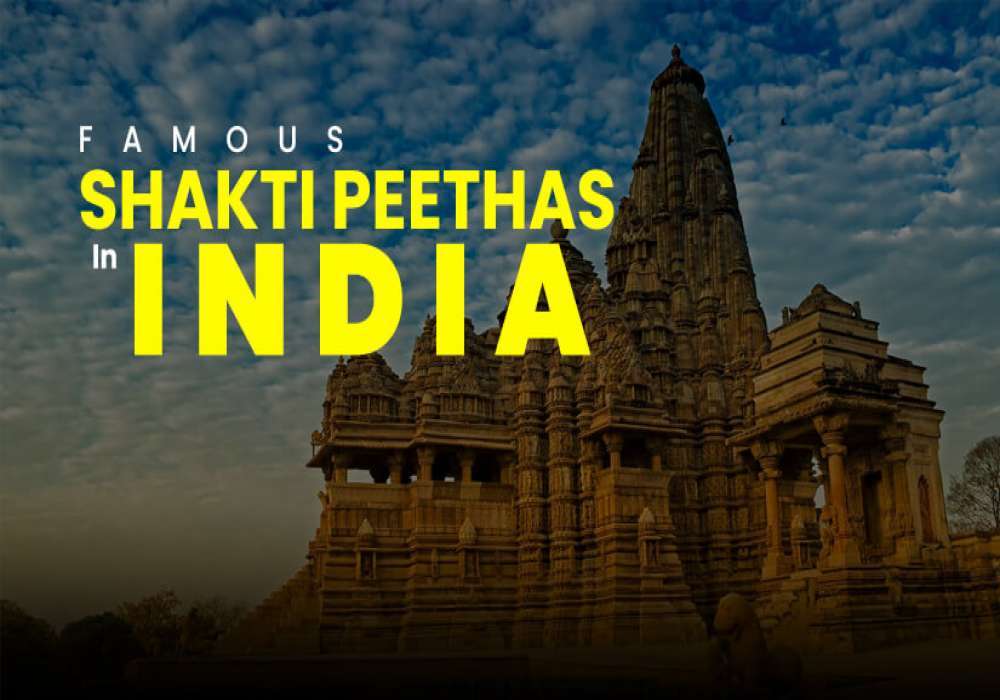 Shakti Peethas in India - Sacred Temples and Pilgrimage Sites