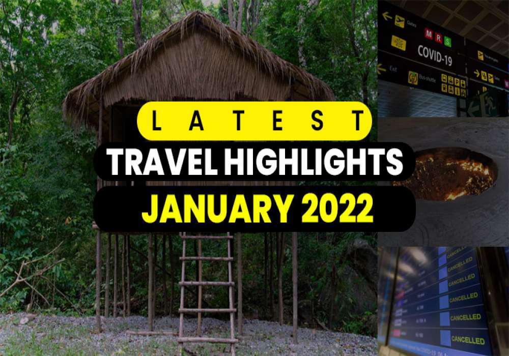 Travel Highlights January 21 2022