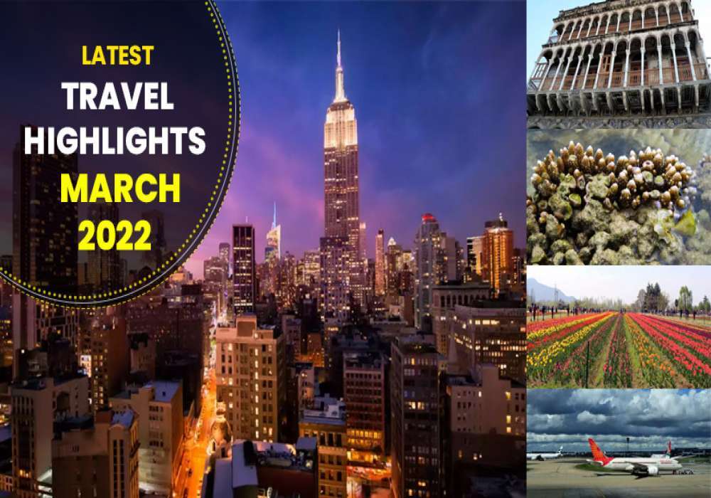 Travel Highlights March 25 2022