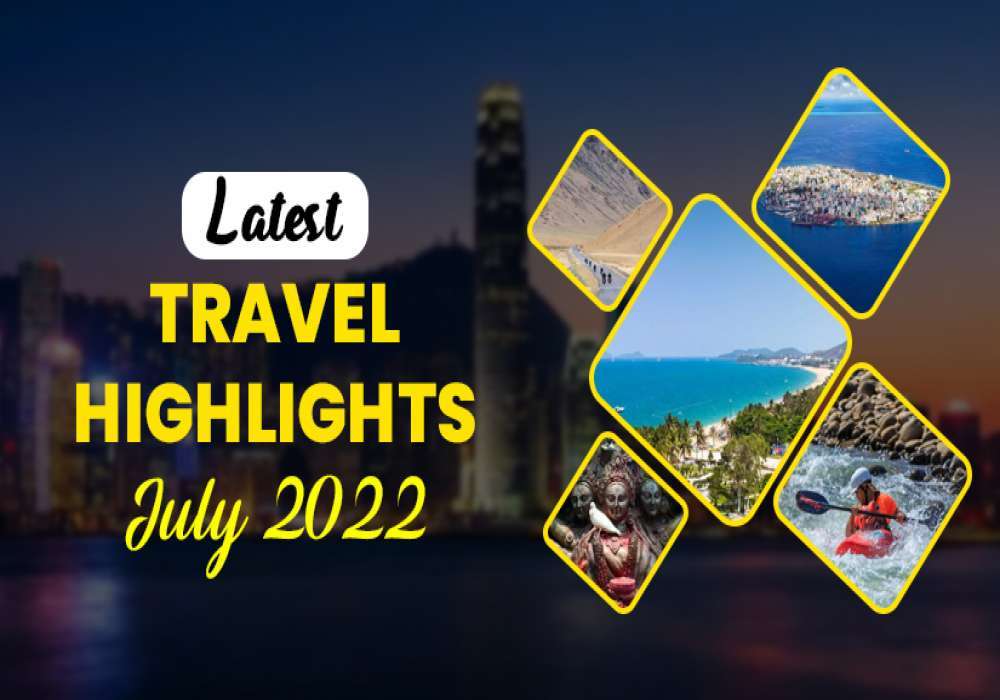 Travel Trends July 2022 You Should Know About