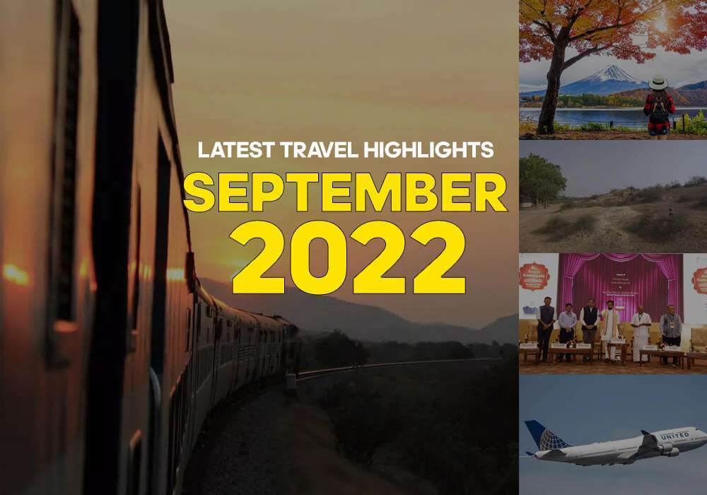 Latest Travel Highlights | September 2022